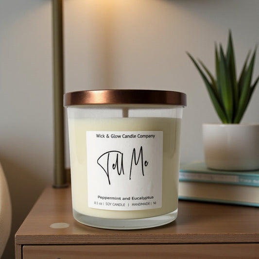 Tell Me | Luxury Soy Wax Candle – Peppermint & Eucalyptus