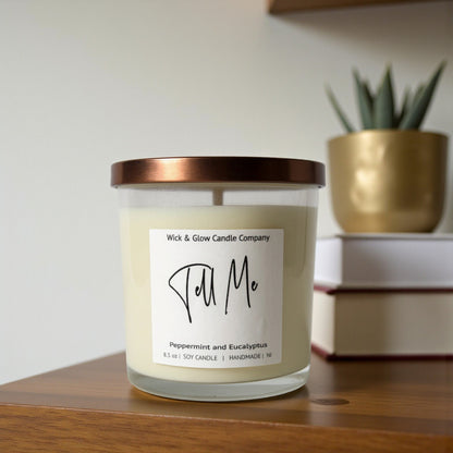 Tell Me | Luxury Soy Wax Candle – Peppermint & Eucalyptus